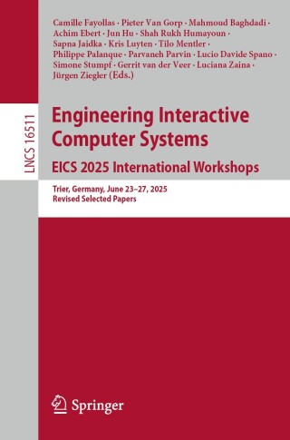 Imagen de portada: Engineering Interactive Computer Systems. EICS 2025 International Workshops 9783032260505