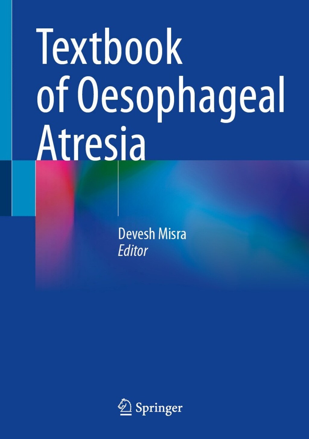 ISBN 9783032261045 product image for Textbook of Oesophageal Atresia (eBook Rental) | upcitemdb.com