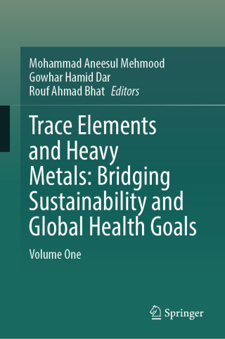 Immagine di copertina: Trace Elements and Heavy Metals: Bridging Sustainability and Global Health Goals 9783032268570