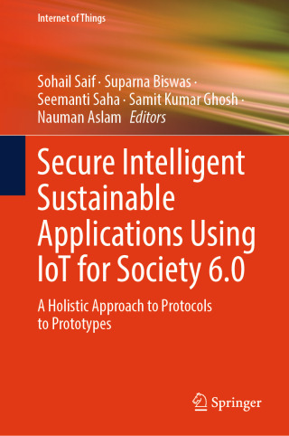 Imagen de portada: Secure Intelligent Sustainable Applications Using IoT for Society 6.0 9783032272478