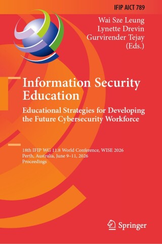 Imagen de portada: Information Security Education: Educational Strategies for Developing the Future Cybersecurity Workforce 9783032283498