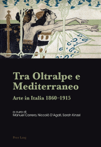 Immagine di copertina: Tra Oltralpe e Mediterraneo 1st edition 9783034320931