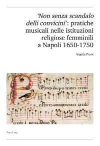 صورة الغلاف: 'Non senza scandalo delli convicini': pratiche musicali nelle istituzioni religiose femminili a Napoli 1650-1750 1st edition 9783034323406