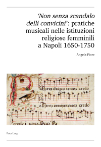 Cover image: 'Non senza scandalo delli convicini': pratiche musicali nelle istituzioni religiose femminili a Napoli 1650-1750 1st edition 9783034323406