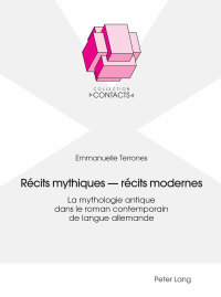 表紙画像: Récits mythiques  récits modernes 1st edition 9783034321310
