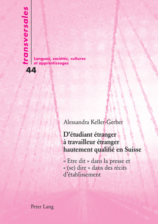 Omslagafbeelding: Détudiant étranger à travailleur étranger hautement qualifié en Suisse 1st edition 9783034324649