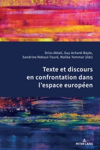 Omslagafbeelding: Texte et discours en confrontation dans lespace européen 1st edition 9783034326438