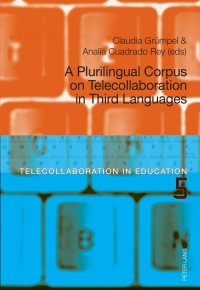 Titelbild: A Plurilingual Corpus on Telecollaboration in Third Languages 1st edition 9783034327923