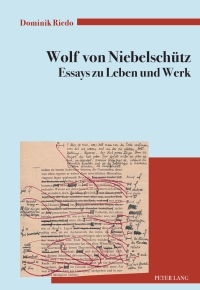 Cover image: Wolf von Niebelschuetz  Essays zu Leben und Werk 1st edition 9783034328272