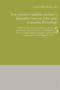 صورة الغلاف: Los actuales cambios sociales y laborales: nuevos retos para el mundo del trabajo 1st edition 9783034328623