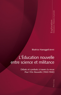 Omslagafbeelding: LÉducation nouvelle entre science et militance 1st edition 9783034320962