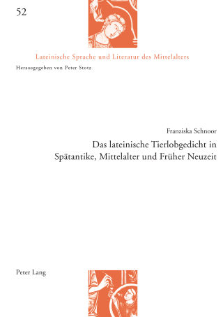 Cover image: Das lateinische Tierlobgedicht in Spätantike, Mittelalter und Früher Neuzeit 1st edition 9783034329323
