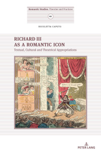 Cover image: Richard III as a Romantic Icon 1st edition 9783034329989