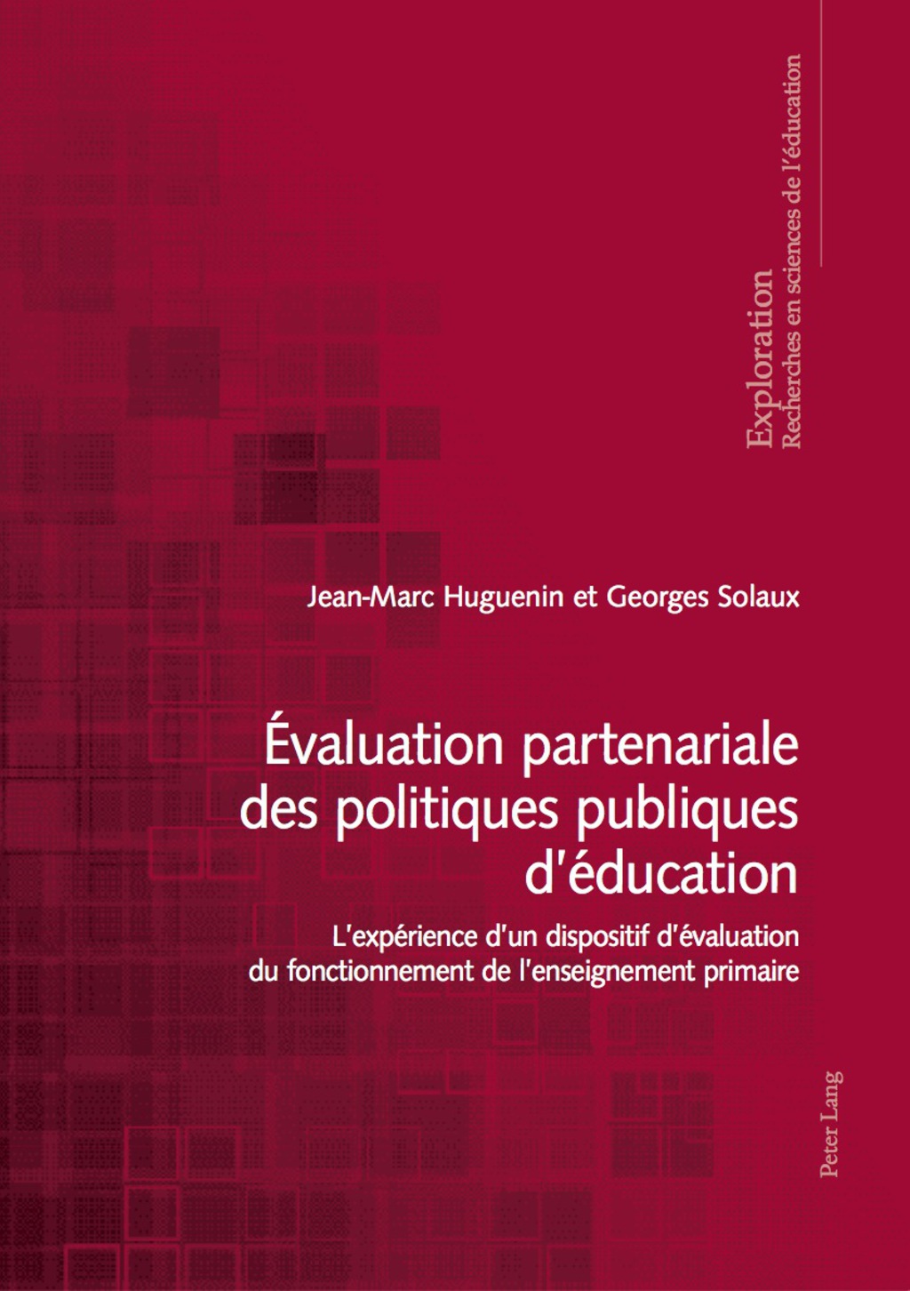 Évaluation partenariale des politiques publiques déducation Lexpérience dun dispositif dévaluation du fonctionnement de lenseignement primaire 1st Edition