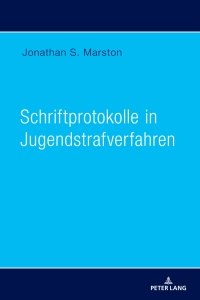 Imagen de portada: Schriftprotokolle in Jugendstrafverfahren 1st edition 9783034331289