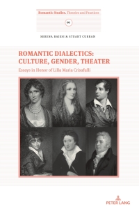 Imagen de portada: Romantic Dialectics: Culture, Gender, Theater 1st edition 9783034331456