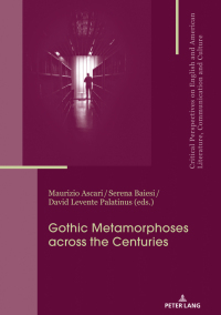 صورة الغلاف: Gothic Metamorphoses across the Centuries 1st edition 9783034332286