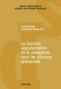 Imagen de portada: La fonction argumentative de la métaphore dans les discours spécialisés 1st edition 9783034332699