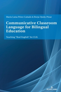 Imagen de portada: Communicative Classroom Language for Bilingual Education 1st edition 9783034333504