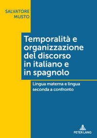 Cover image: Temporalità e organizzazione del discorso in italiano e in spagnolo 1st edition 9783034333818