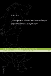 Cover image: «Aber jetzt tu ich ein bisschen mélanger» 1st edition 9783034333856