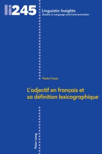 Cover image: Ladjectif en français et sa définition lexicographique 1st edition 9783034333948