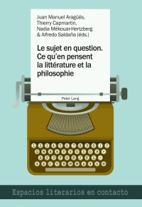 Cover image: Le sujet en question. Ce quen pensent la littérature et la philosophie 1st edition 9783034334075