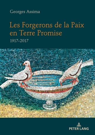 表紙画像: Les Forgerons de la Paix en Terre Promise 1st edition 9783034334723