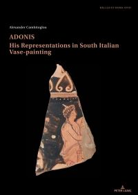 Titelbild: Adonis, his representations in South Italian Vase-painting 1st edition 9783034335409