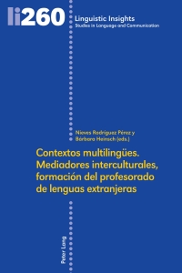 Imagen de portada: Contextos multilingües. Mediadores interculturales, formación del profesorado de lenguas extranjeras 1st edition 9783034337687