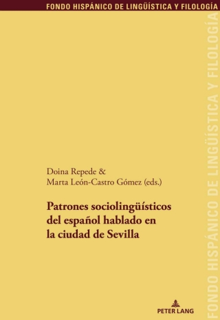 صورة الغلاف: Patrones sociolingüísticos del español hablado en la ciudad de Sevilla 1st edition 9783034338097