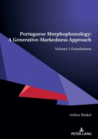 Cover image: Portuguese Morphophonology: A Generative-Markedness Approach 1st edition 9783034338455