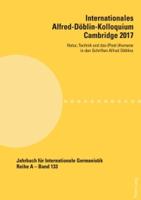 Titelbild: Internationales Alfred-Döblin-Kolloquium Cambridge 2017 1st edition 9783034338974