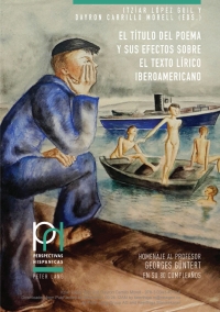 صورة الغلاف: El título del poema y sus efectos sobre el texto lírico iberoamericano 1st edition 9783034340083