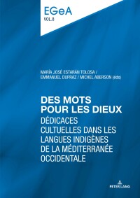 Imagen de portada: Des mots pour les dieux 1st edition 9783034334013