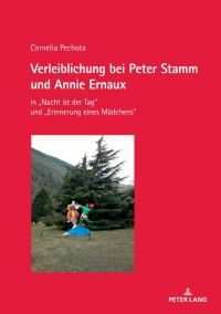 Titelbild: Verleiblichung bei Peter Stamm und Annie Ernaux 1st edition 9783034340427