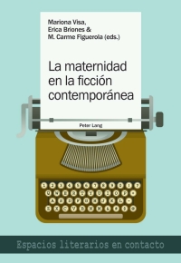 Titelbild: La maternidad en la ficción contemporánea 1st edition 9783034338776