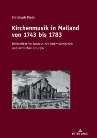 Imagen de portada: Kirchenmusik in Mailand von 1743 bis 1783 1st edition 9783034339094