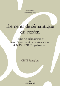 Imagen de portada: Eléments de sémantique du coréen 1st edition 9783034339865