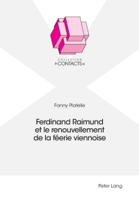 Omslagafbeelding: Ferdinand Raimund et le renouvellement de la féerie viennoise 1st edition 9783034341820