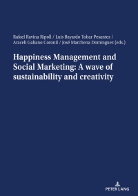 表紙画像: Happiness Management and Social Marketing: A wave of sustainability and creativity 1st edition 9783034339742