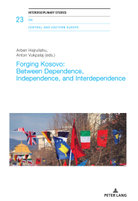 Cover image: Forging Kosovo: Between Dependence, Independence, and Interdependence 1st edition 9783034342216