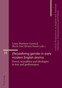 Cover image: (Re)defining gender in early modern English drama 1st edition 9783034342520