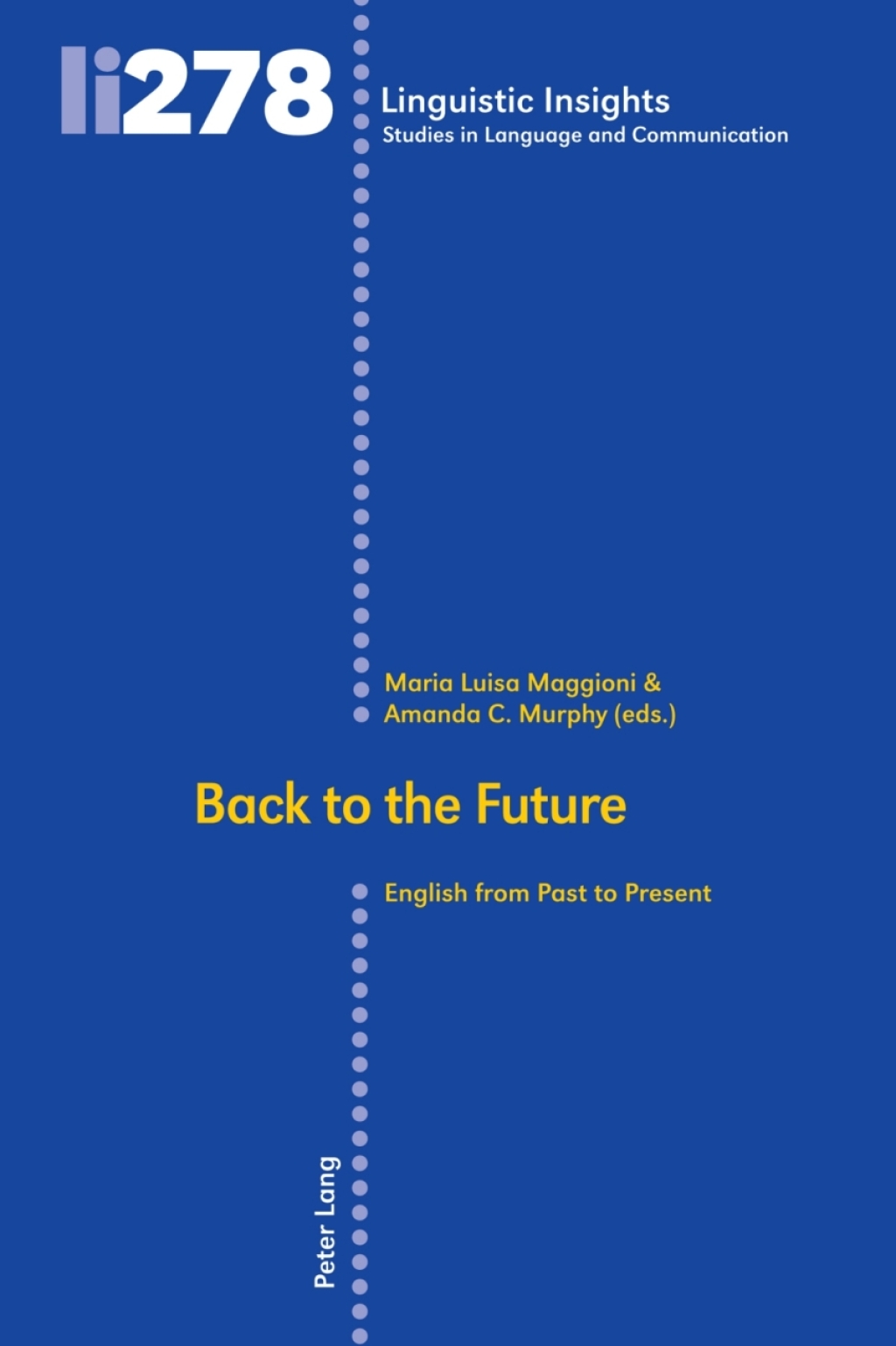 Back to the Future English from Past to Present 1st Edition