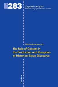 Cover image: The Role of Context in the Production and Reception of Historical News Discourse 1st edition 9783034341813