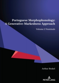 Omslagafbeelding: Portuguese Morphophonology: A Generative-Markedness Approach 1st edition 9783034338431