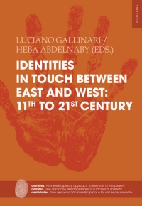 Imagen de portada: Identities in touch between East and West: 11th to 21st century 1st edition 9783034344975