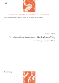 Cover image: Der «Alexandreis»-Kommentar Gaufrids von Vitry 1st edition 9783034345903