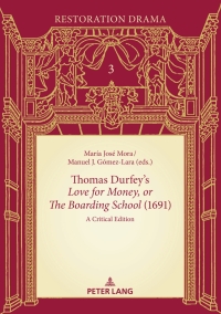 Cover image: Thomas Durfey’s «Love for Money, or The Boarding School» (1691) 1st edition 9783034346245