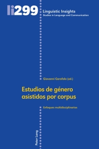 Cover image: Estudios de género asistidos por corpus 1st edition 9783034345484